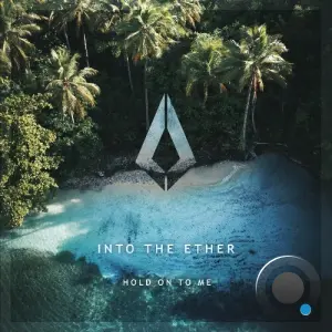 Into The Ether - Hold on to Me (2026)