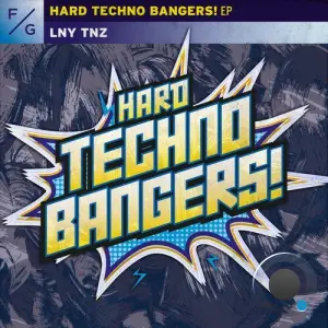 Lny Tnz - Hard Techno Bangers! Ep (2026)