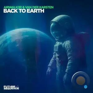 Airwalk3r & Van Der Karsten - Back To Earth (2026)