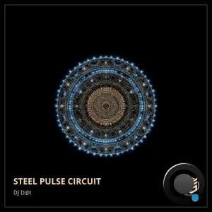 DJ D@i - Steel Pulse Circuit (2026)