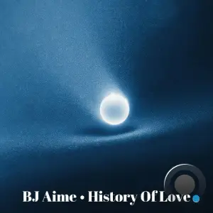 BJ Aime - History Of Love (2026)