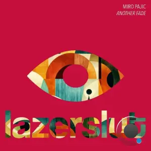 Miro Pajic - Another Fade (2026)