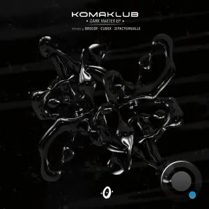 Komaklub (BE) - Dark Matter (2026)