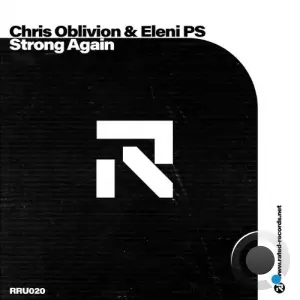 Chris Oblivion & Eleni Ps - Strong Again (2026)