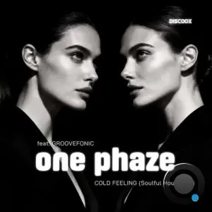 One Phaze feat. Groovefonic - Cold Feeling (Soulful House Mix) (2026)