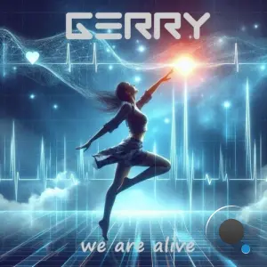 Gerry - We Are Alive (2026)