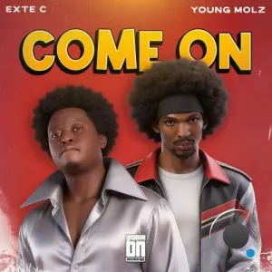Exte C x Young Molz - Come On (2026)