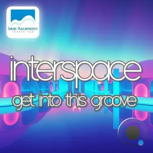 Interspace - Get Into This Groove (2026)
