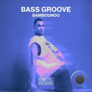 Bambounou - The Bass Groove (2026)