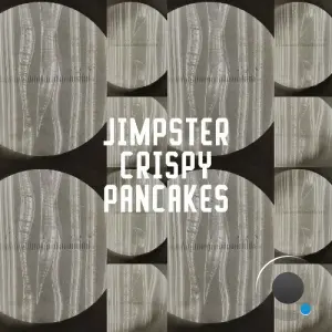 Jimpster - Crispy Pancakes (2026)
