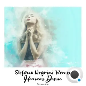 Stormline - Heaven's Desire (Stefano Negrini Remix) (2026)
