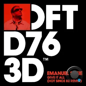 Emanuel Satie - Give It All (Hot Since 82 Remix) (2026)