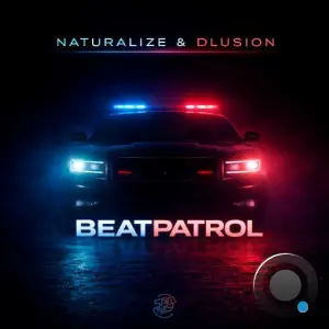 Naturalize & Dlusion - Beatpatrol (2026)