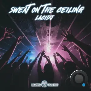 Laci Dj - Sweat on the Ceiling (2026)