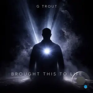 G Trout - Brought This To Life (2026)