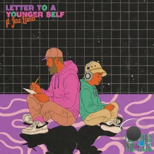 Prop Dylan x Phil Tyler - Letter To A Younger Self feat Jaz Lund (2026)