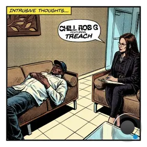 Chill Rob G - Intrusive Thoughts feat Treach (2026)