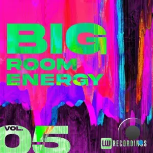 Big Room Energy, Vol. 05 (2026)