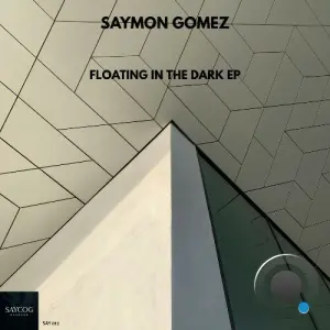 Saymon Gomez - Floating In The Dark (2026)