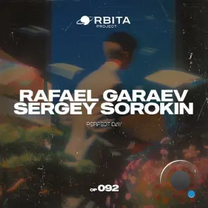 Rafael Garaev, Sergey Sorokin - Perfect Day (2026)