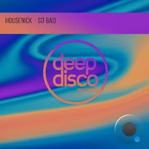 Housenick - So Bad (2026)