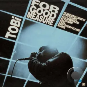 Tobi - For Good Measure (2026)