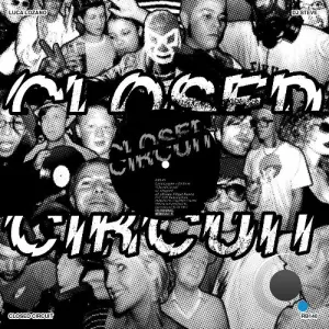 Luca Lozano & DJ Steve - Closed Circuit (2026)