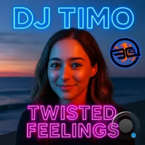 DJ Timo - Twisted Feelings (Original Mix) (2026)