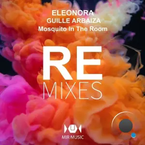 Eleonora, Guille Arbaiza - Mosquito in the Room Remixes (2026)