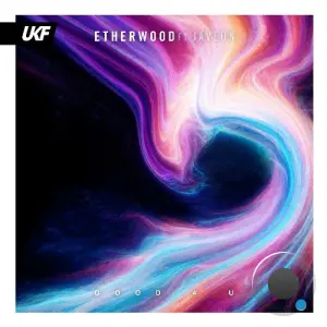 Etherwood ft. Javeon - Good 4 U (2026)