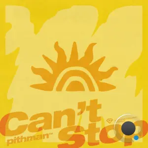 Pithman - Can't Stop (2026)