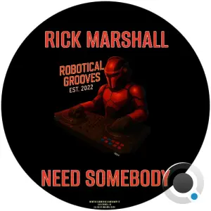 Rick Marshall - Need Somebody (2026)
