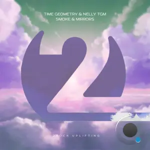 Time Geometry & Nelly Tgm - Smoke & Mirrors (2026)