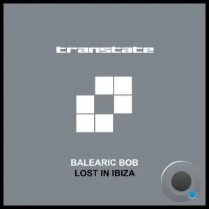 Balearic Bob - Lost In Ibiza (2026)