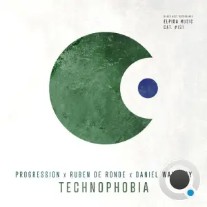 Progression And Ruben De Ronde & Daniel Wanrooy - Technophobia (2026)