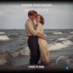 Jason Pascascio - Never Too Late (2026)