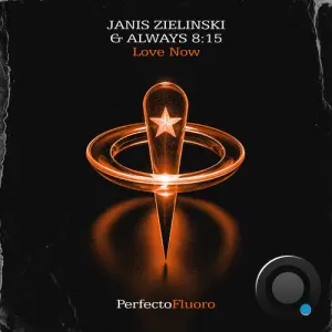 Janis Zielinski & Always 8:15 - Love Now (2026)