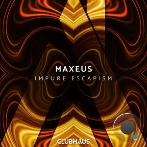Maxeus - Impure Escapism (2026)