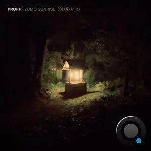Proff - Izumo Sunrise (Club Mix) (2026)