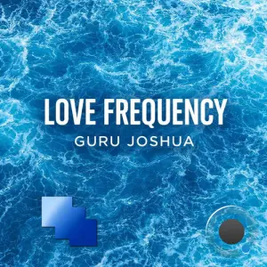 Guru Joshua - Love Frequency (2026)