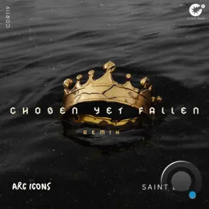 Arc Icons - Saul, Chosen Yet Fallen (Saint Evo Remix) (2026)