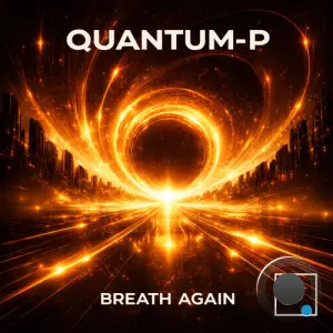 Quantum-P - Breath Again (2026)