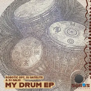 Robotic ofc, DJ Satelite, DJ Gálio - My Drum (2026)