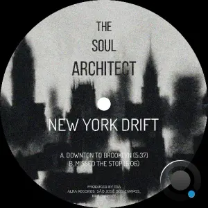 The Soul Architect - New York Drift (2026)