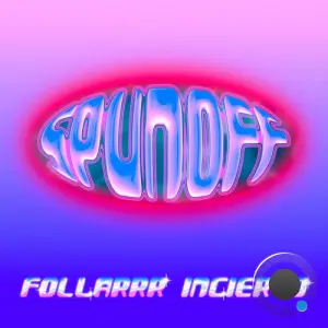 Spunoff - Follarrr Incierto (2026)
