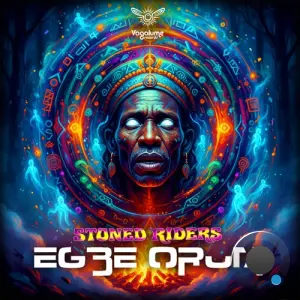 Stoned Riders - Egbe Orum (2026)