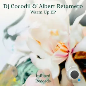 DJ Cocodil & Albert Retamero - Warm Up Ep (2026)