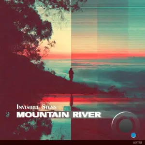 Invisible Signs - Mountain River (2026)