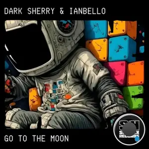 Dark Sherry & Ianbello - Go To The Moon (2026)