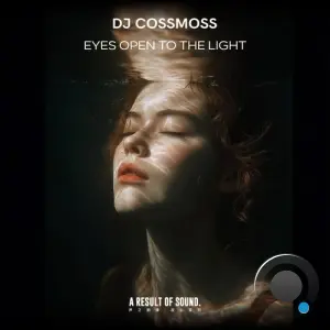DJ Cossmoss - Eyes Open To The Light (2026)